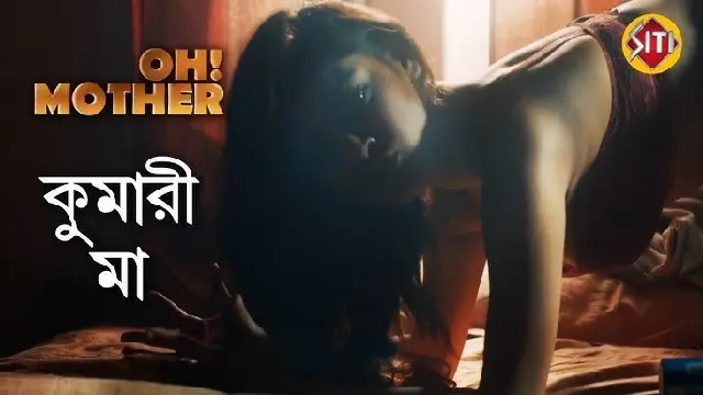 Oh Mother Web Series (2018) Download Link – 1080px | 720px | 480px